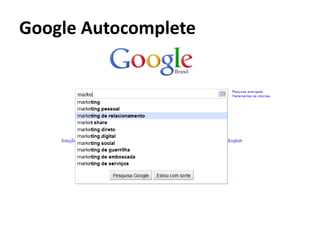 Google Autocomplete
 