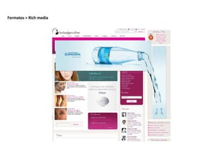 Formatos > Rich media
 