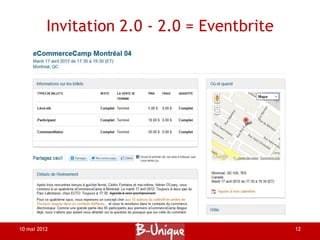 Invitation 2.0 - 2.0 = Eventbrite




10 mai 2012                                   12
 