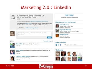 Marketing 2.0 : LinkedIn




10 mai 2012                              13
 