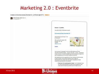 Marketing 2.0 : Eventbrite




10 mai 2012                                14
 