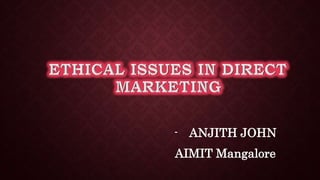 - ANJITH JOHN 
AIMIT Mangalore 
 