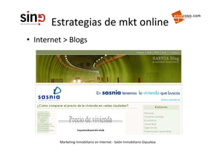 Estrategias de mkt online
       Estrategias de mkt online
• Internet > Blogs
    te et      ogs




         Marketing In...
