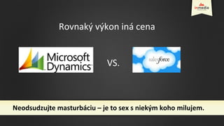 Neodsudzujte masturbáciu – je to sex s niekým koho milujem.
Rovnaký výkon iná cena
VS.
 