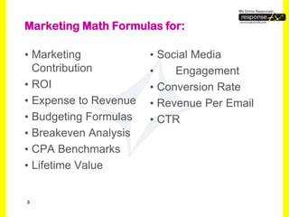 Marketing Math: Key Metrics to Maximize Marketing Dollars | PDF
