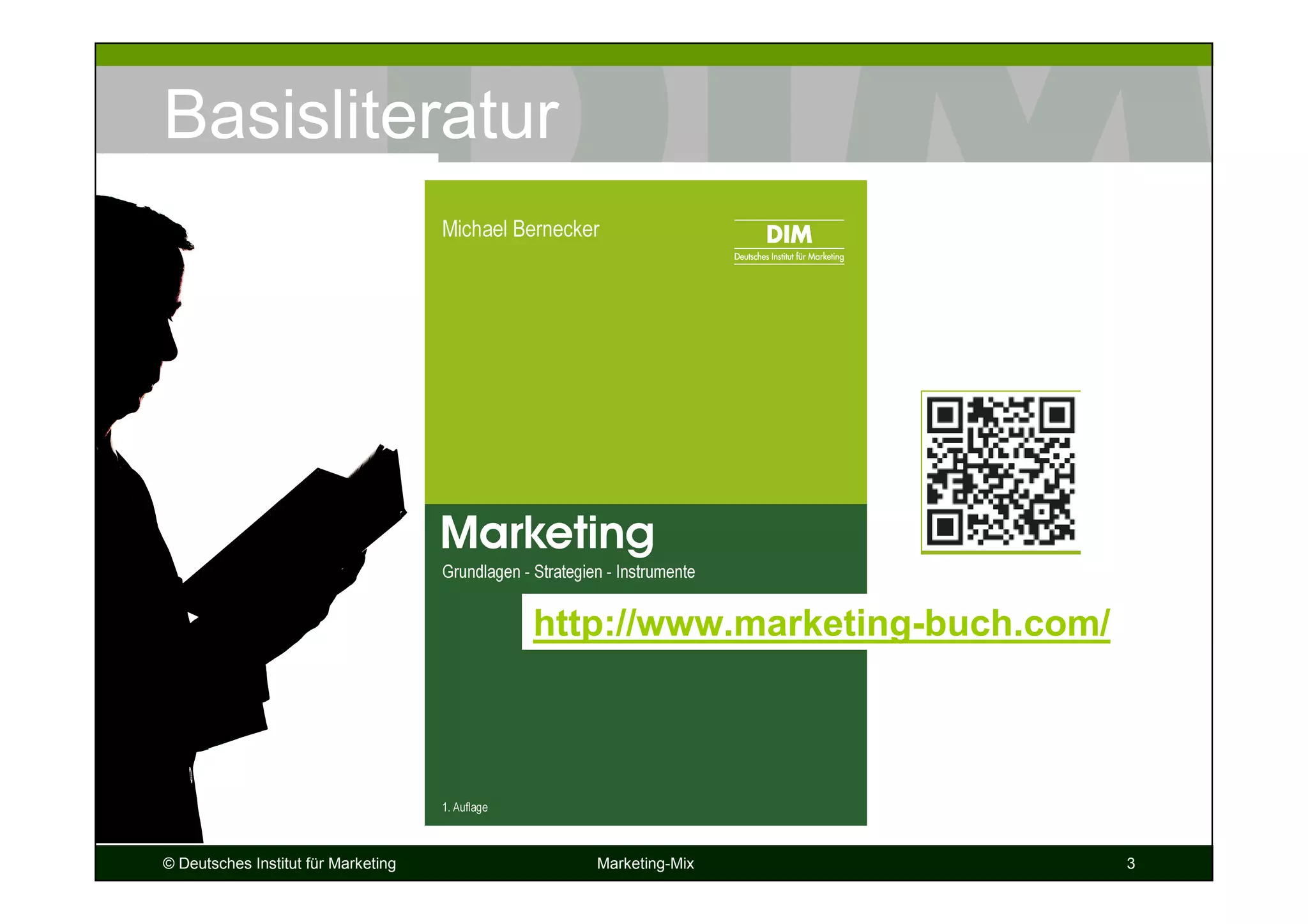 © Deutsches Institut für Marketing Marketing-Mix 3
Basisliteratur
http://www.marketing-buch.com/
 