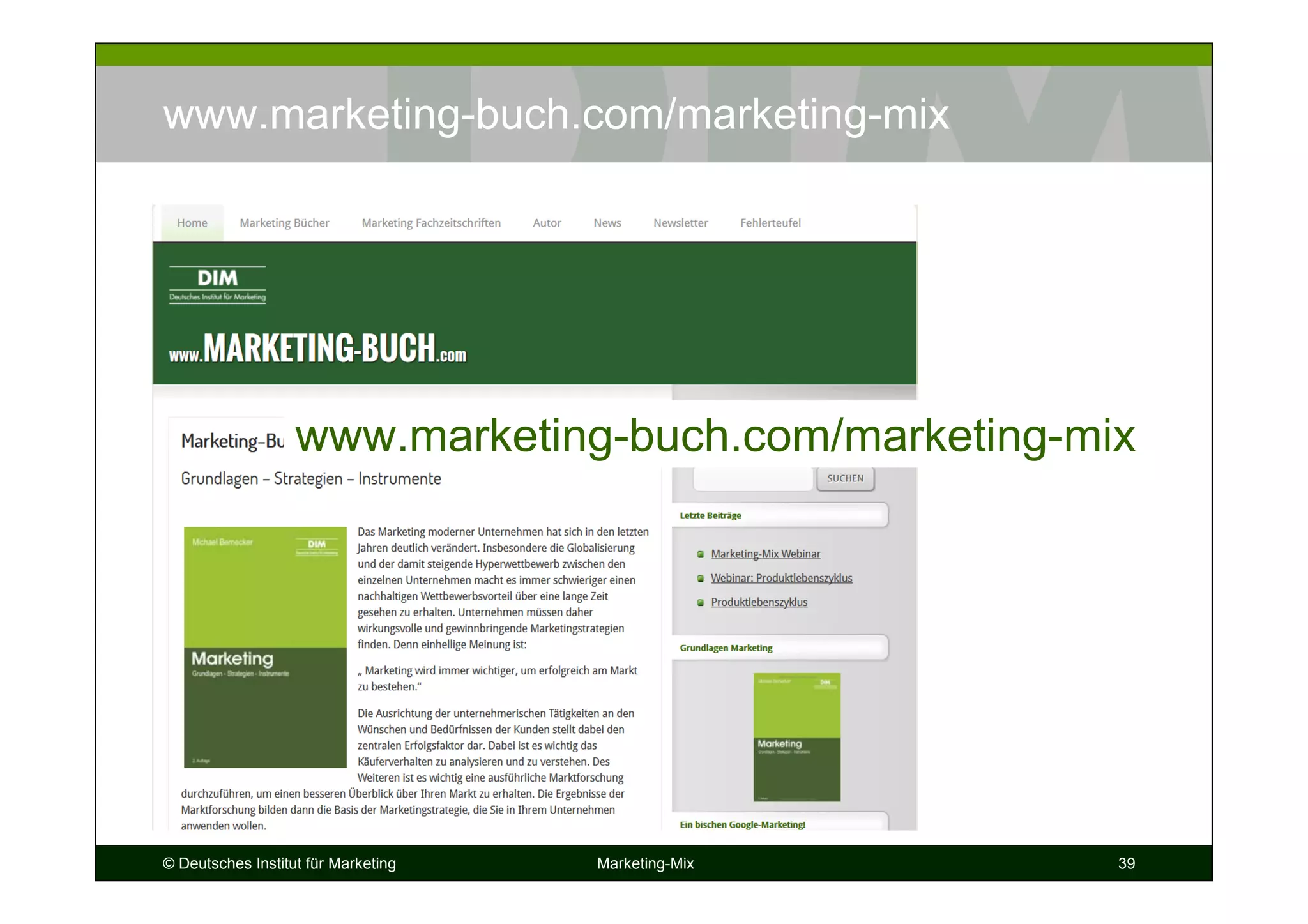 © Deutsches Institut für Marketing Marketing-Mix 39
www.marketing-buch.com/marketing-mix
www.marketing-buch.com/marketing-mix
 