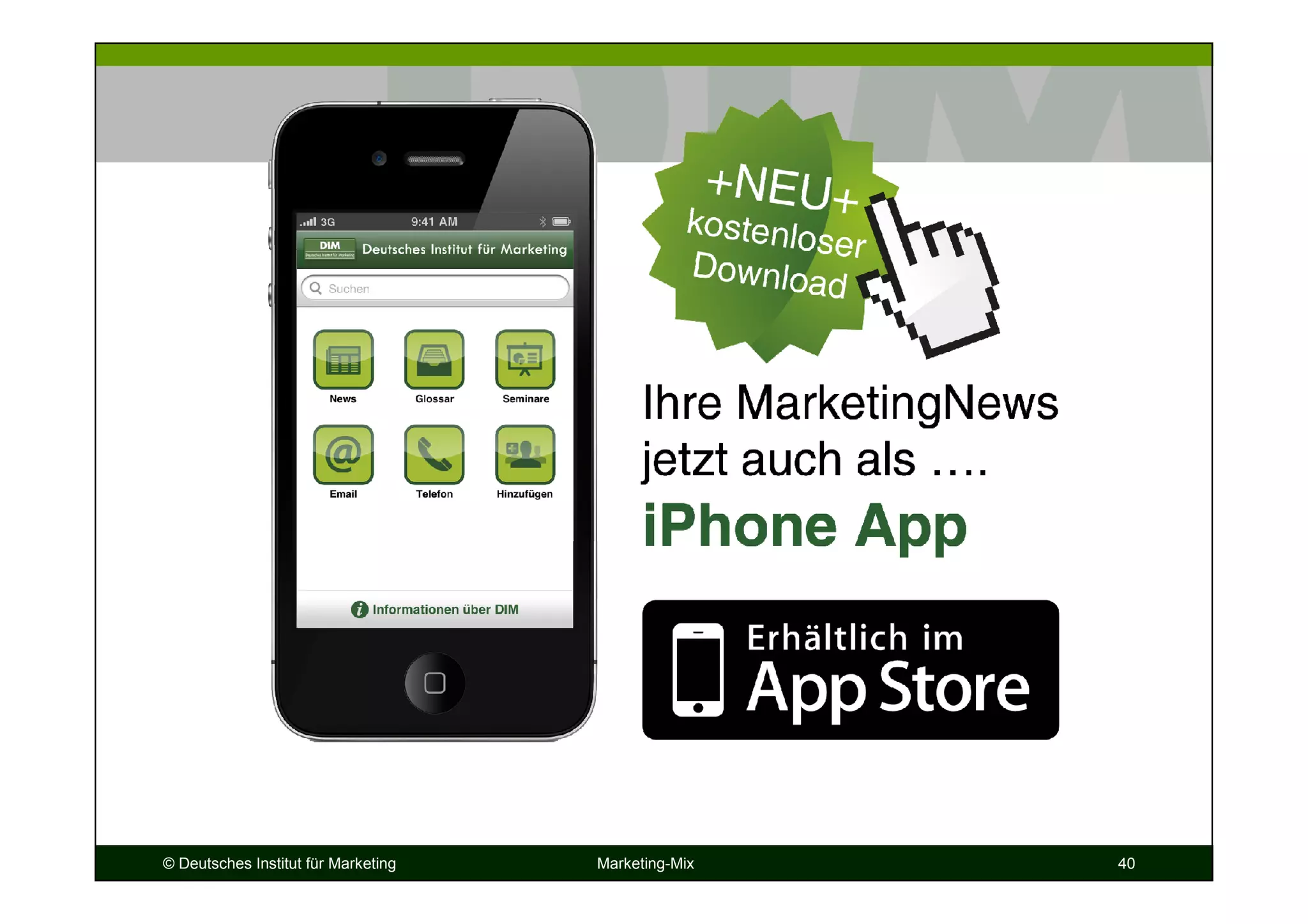 © Deutsches Institut für Marketing Marketing-Mix 40
 