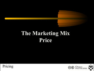 + Pricing The Marketing Mix Price 