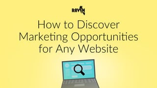 How to Discover Marketing Opportunities For Any Website