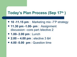 Today’s Plan Process (Sep 17 th  )  ,[object Object],[object Object],[object Object],[object Object],[object Object]