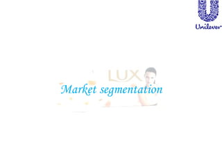 Market segmentation
 