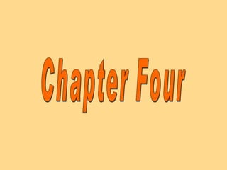 Chapter Four Chapter Four 