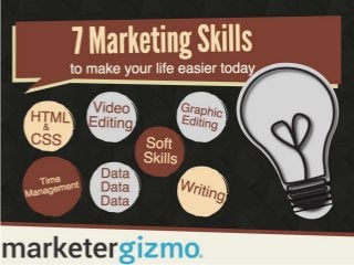 7 Marketing Skills That Will Make Your Life Easier