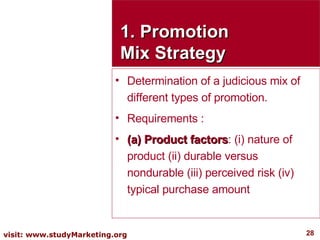 <ul><li>Determination of a judicious mix of different types of promotion. </li></ul><ul><li>Requirements :  </li></ul><ul>...