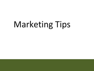 Marketing Tips  