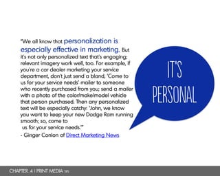“We all know that personalization is
especially effective in marketing. But
it's not only personalized text that's engagin...