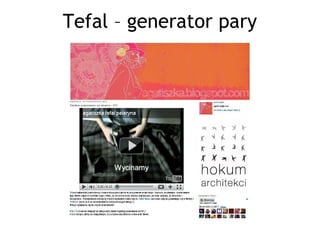 Tefal – generator pary
 
