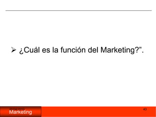 05/11/200940 Objetivos¿Qué significa administrar la demanda?La Dinámica de MarketingMarketing Estratégico y MK Táctico