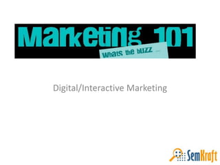 Digital/Interactive Marketing 