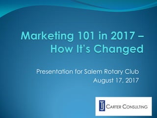 Presentation for Salem Rotary Club
August 17, 2017
 