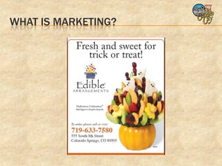 WHAT IS MARKETING?
 