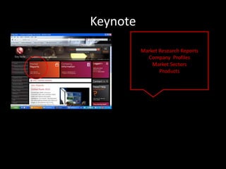 Keynote
          Market Research Reports
            Company Profiles
              Market Sectors
                 Products
 