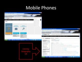 Mobile Phones




 Limit by
Geography
   UK
 