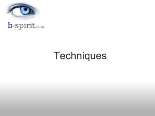 Techniques 
