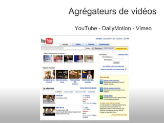 Agrégateurs de vidéos YouTube - DailyMotion - Vimeo 