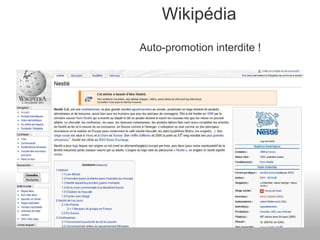 Wikipédia Auto-promotion interdite ! 