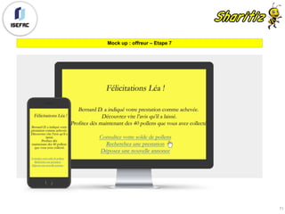 Mock up : offreur – Etape 7
71
 