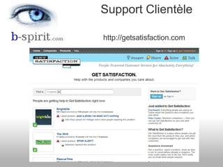 http://getsatisfaction.com Support Clientèle 