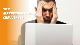 Top
Marketing2020
Challenges

 