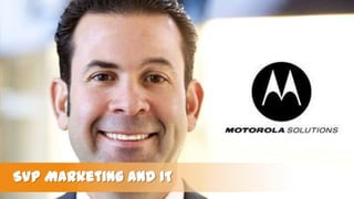 SVP Marketing and IT

 