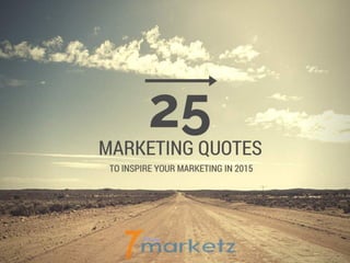 Marketing 25 quotes