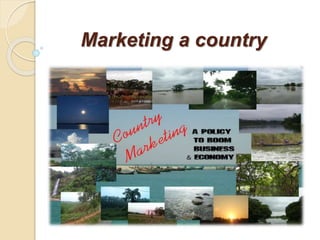 Marketing a country
 