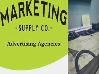 Advertising Agencies
 
