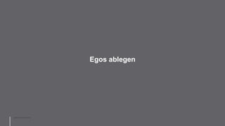 Egos ablegen
www.mission-one.de
 