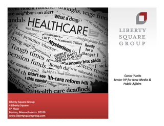 Liberty Square Group
4 Liberty Square
5th Floor
Boston, Massachusetts 02109
www.libertysquaregroup.com
 