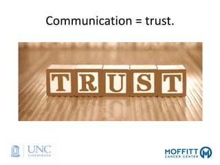 Communication = trust.
 