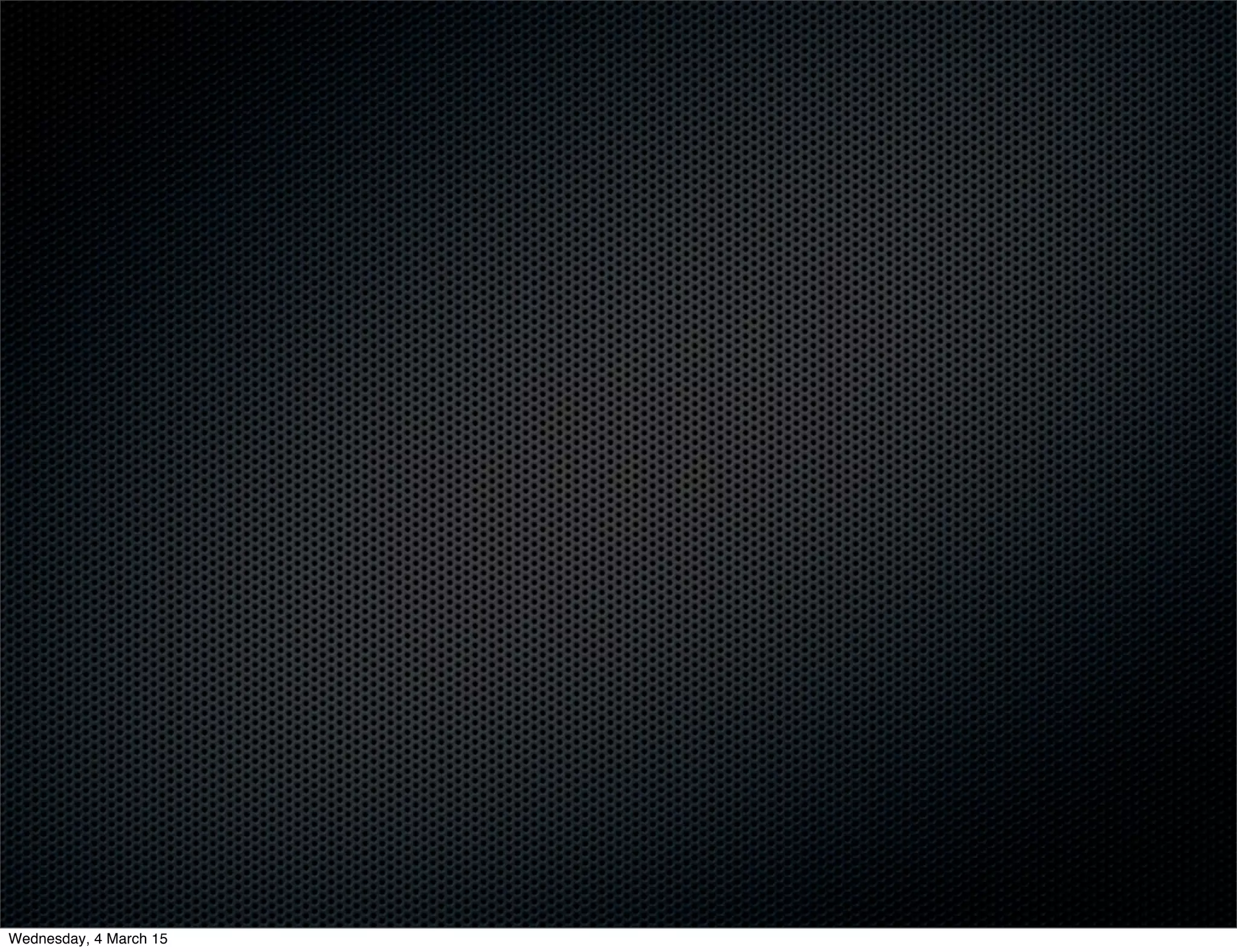 Wednesday, 4 March 15
 