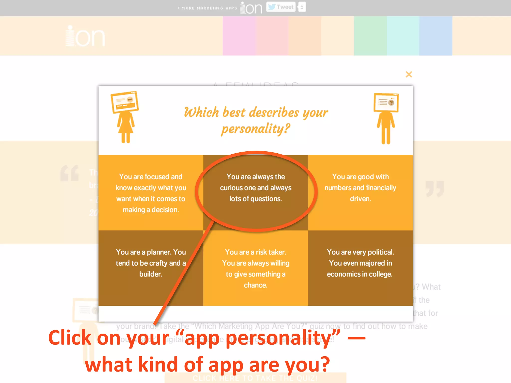 Click	
  on	
  your	
  “app	
  personality”	
  —	
  
what	
  kind	
  of	
  app	
  are	
  you?	
  
 
