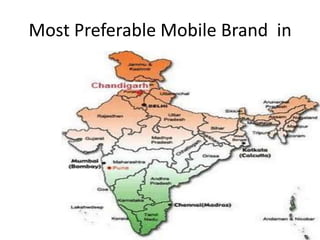 Most Preferable Mobile Brand in
 