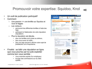2) Qu’est-ce que se disent mes cibles ?  Observez, Ecoutez  Manager Microblogs Communautés et réseaux professionnels Communautés et réseaux grand publics Business Consumer Faites le passager clandestin… Fondez-vous dans la masse… et écoutez leurs échanges Identifiez les influenceurs (bloggeurs et microbloggeurs) Business2.. Blogs Les Questions à se Poser Public Privé (accès restreint) S’abonner à des flux d’informations Contribuer (pour vendre) Écouter, Observer 