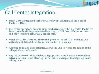 Mass SMS CampaignsCreate SMS templates using the SMS template builder in ImpelCRM.Schedule mass SMS campaigns for the selected leads, contacts and marketing program.Copy or Move contacts from one Campaign to other with a single click.www.ImpelCRM.in