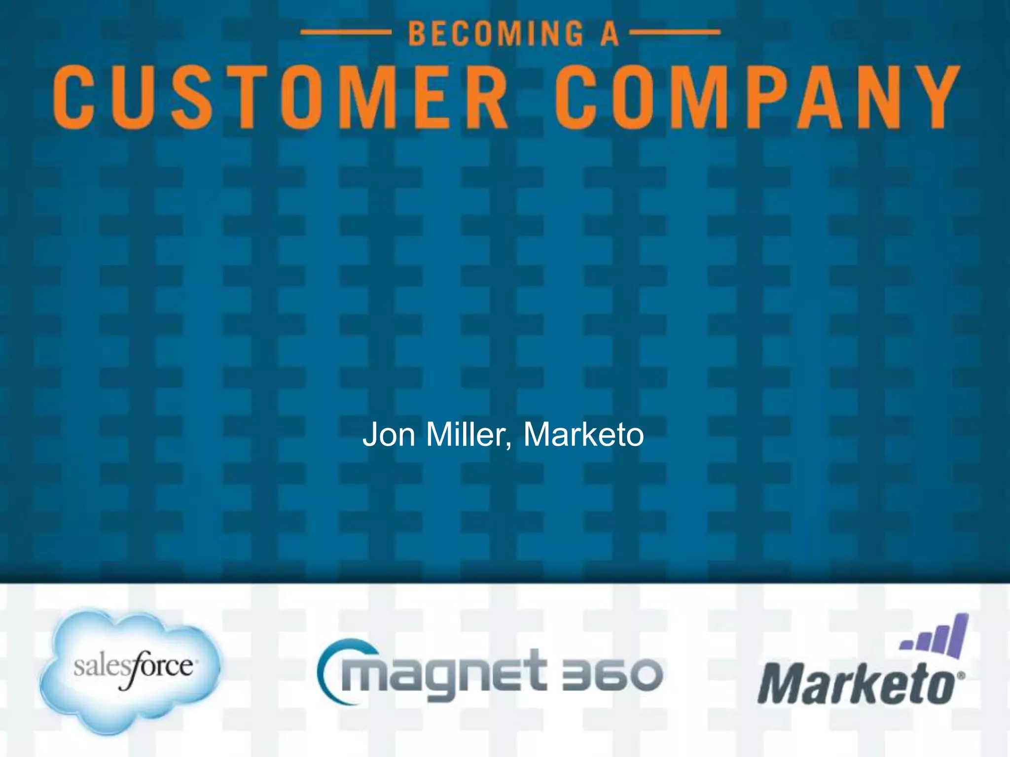 Jon Miller, Marketo
 