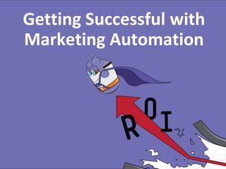 Getting Successful with
Marketing Automation

#RevEngine

@jonmiller

 