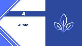 AUDIO
4
 