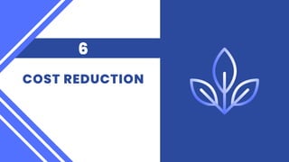 COST REDUCTION
6
 